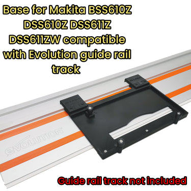 Makita BSS610Z DSS610Z DSS611Z circular saw adapter guide rail base compatible with EVOLUTION guide rail track