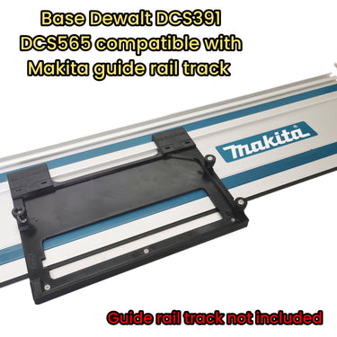 Dewalt DCS391 DCS565 circular saw adapter guide rail base compatible with MAKITA guide rail track
