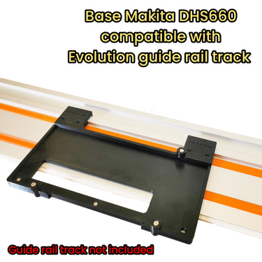 Makita DHS660 DHS660Z circular saw adapter guide rail base compatible with EVOLUTION guide rail track