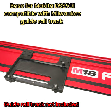Makita DSS501 DSS501Z XSS03Z circular saw adapter guide rail base compatible with MILWAUKEE guide rail track