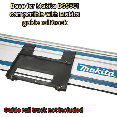 Makita DSS501 DSS501Z XSS03Z circular saw adapter guide rail base compatible with MAKITA guide rail track