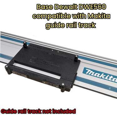 Dewalt DWE560K-GB DWE560-LX DWE560 circular saw adapter guide rail base compatible with MAKITA guide rail track