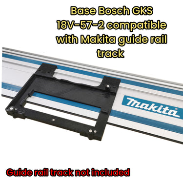 Bosch GKS18V-57-2 circular saw adapter guide rail base compatible with MAKITA guide rail track