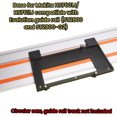 Makita HS7601J HS7611J circular saw adapter guide rail base compatible with EVOLUTION guide rail track