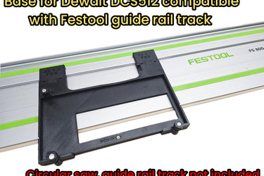 Dewalt DCS512 circular saw adapter guide rail base compatible with FESTOOL guide rail track