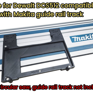 Dewalt DCS512 circular saw adapter guide rail base compatible with MAKITA guide rail track