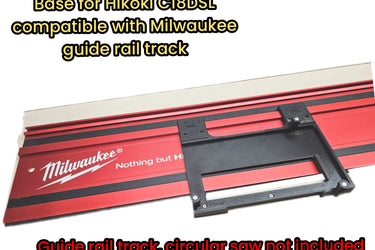 Hikoki C18DSL circular saw adapter guide rail base compatible with MILWAUKEE guide rail track